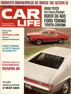 CAR LIFE 1968 MAR - AMX SPECIAL, GS400 & TORINO TESTS, PETTY PLYMOUTH SPECIAL